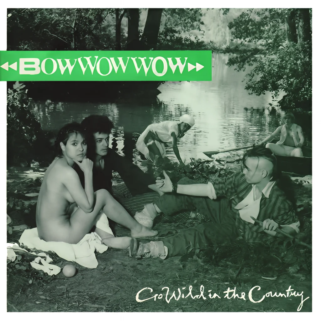 Bow Wow Wow - Go Wild In The Country - UK 7'' Cover - Front