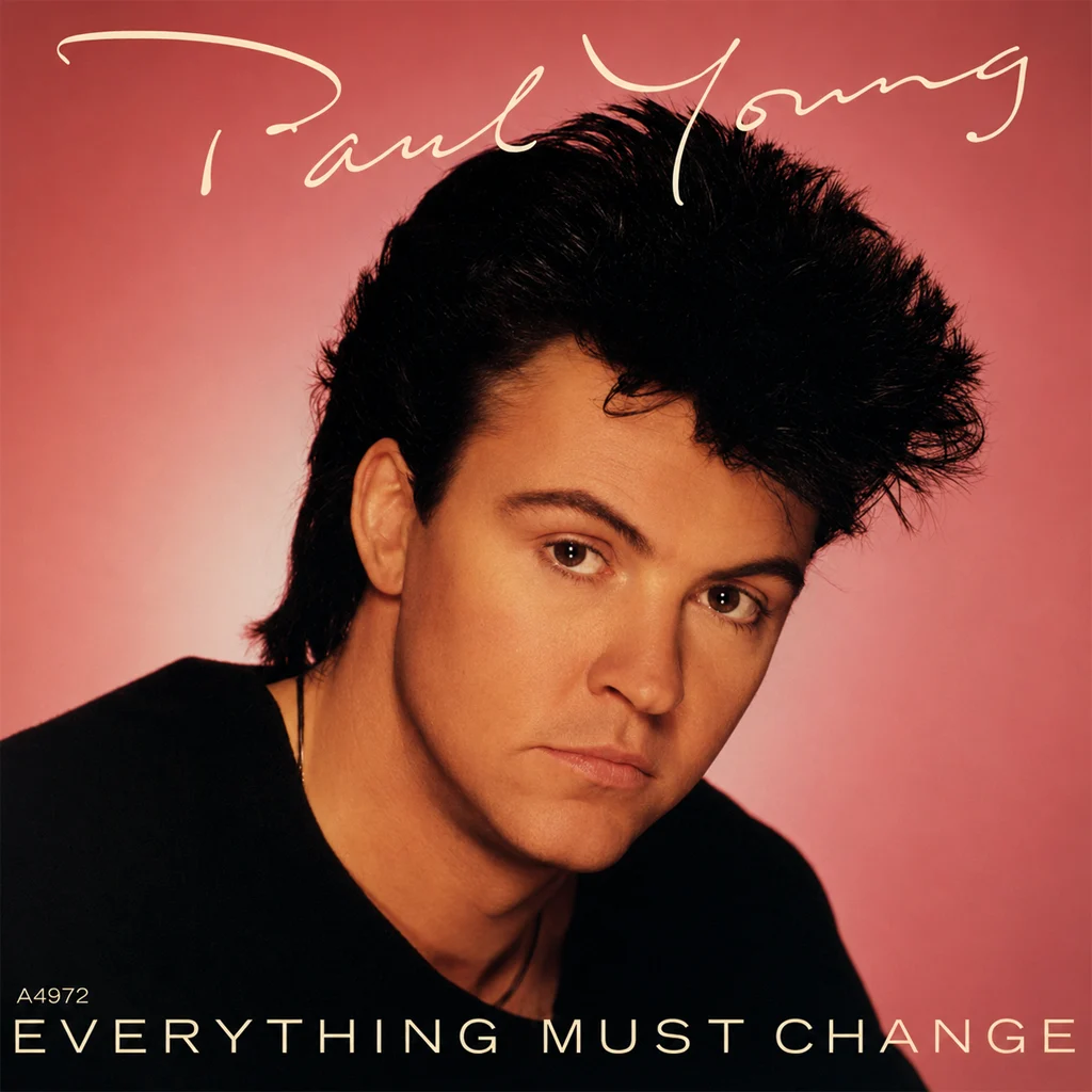Paul Young - Everything Must Change - UK 7'' Cover - Front