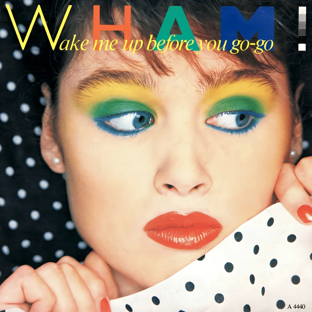 Wham! - Wake Me Up Before You Go-Go - UK 7'' Cover - Front