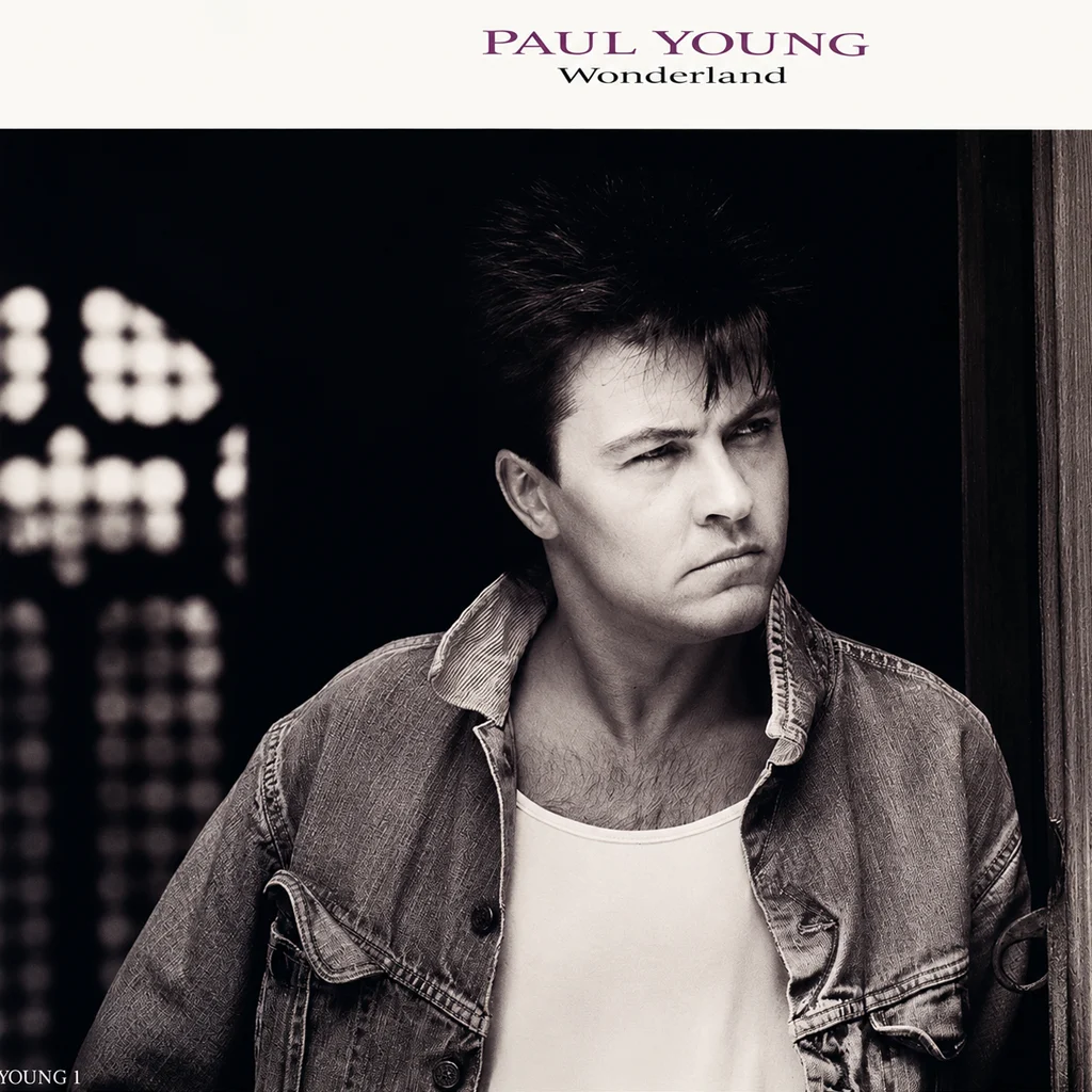 Paul Young – Wonderland Paul Young - Wonderland - UK 7'' Cover - Front
