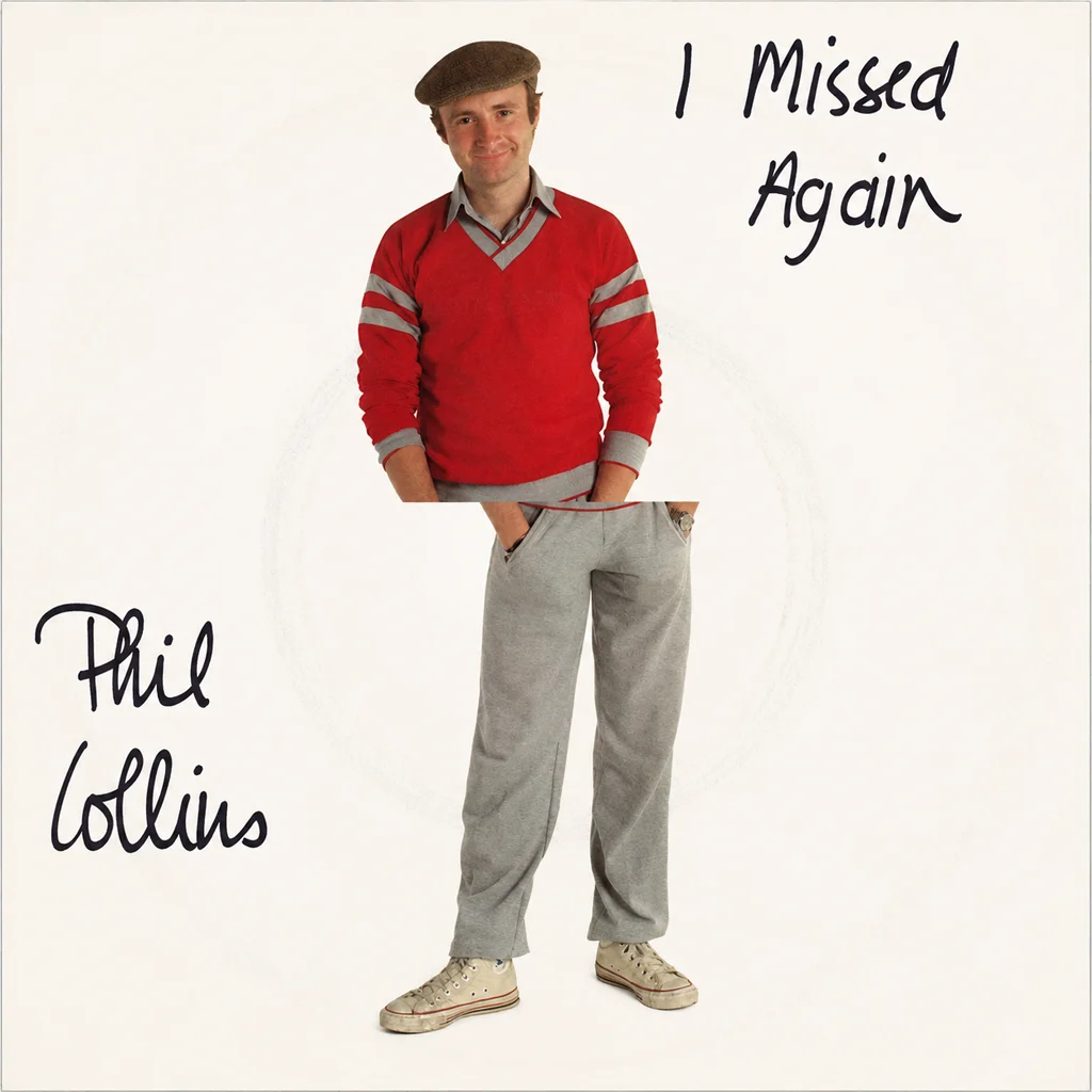 Phil Collins – I Missed Again Phil Collins - I Missed Again - UK 7'' Cover - Front