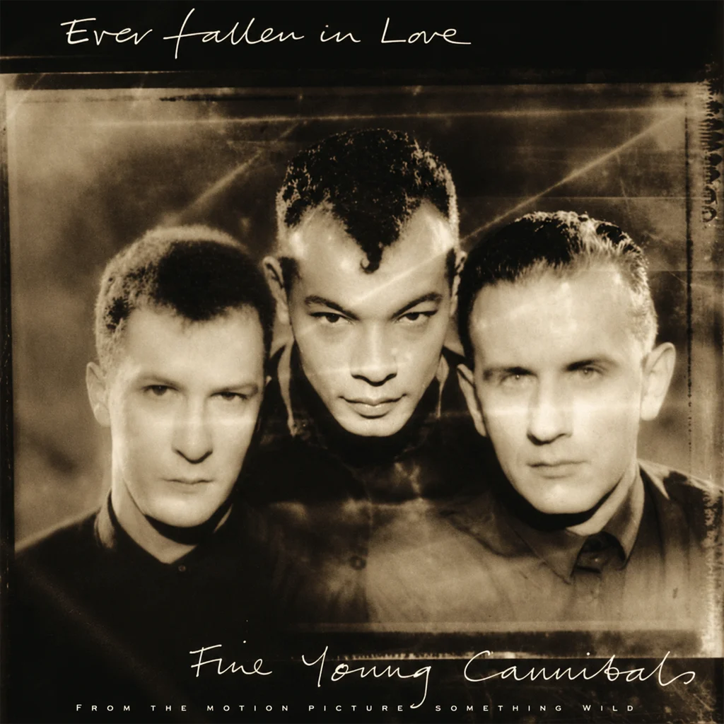Fine Young Cannibals - Ever Fallen In Love - UK 7'' Cover - Front