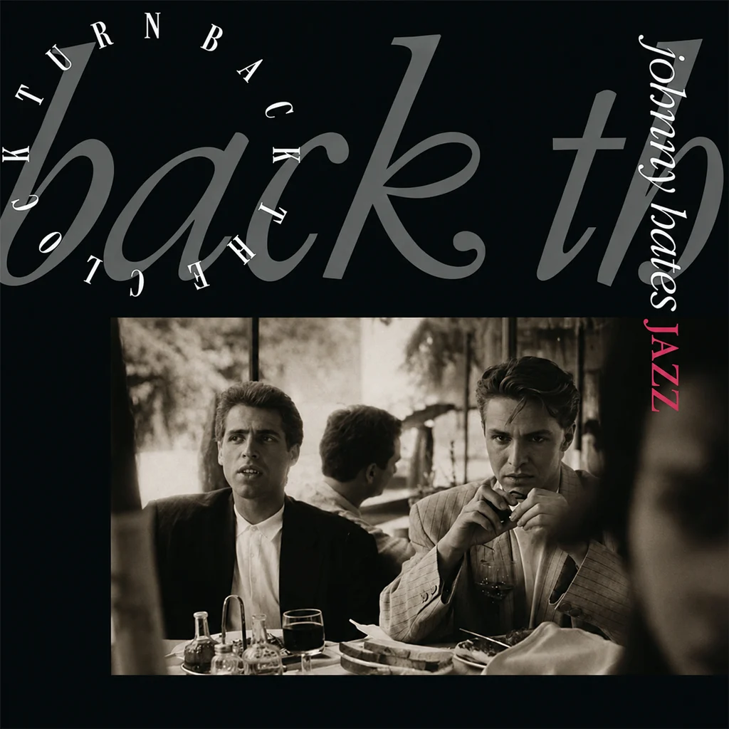 Johnny Hates Jazz – Turn Back The Clock Johnny Hates Jazz - Turn Back The Clock - UK 7'' Cover - Front