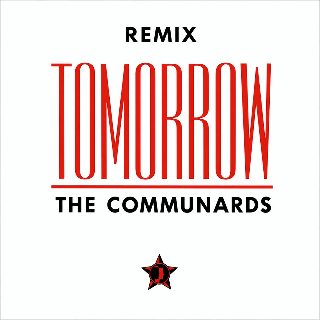 The Communards - Tomorrow (Remix) - UK 7'' Cover - Front