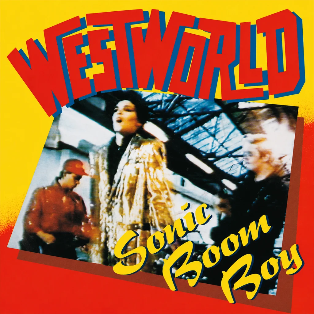 Westworld - Sonic Boom Boy - UK 7'' Cover - Front
