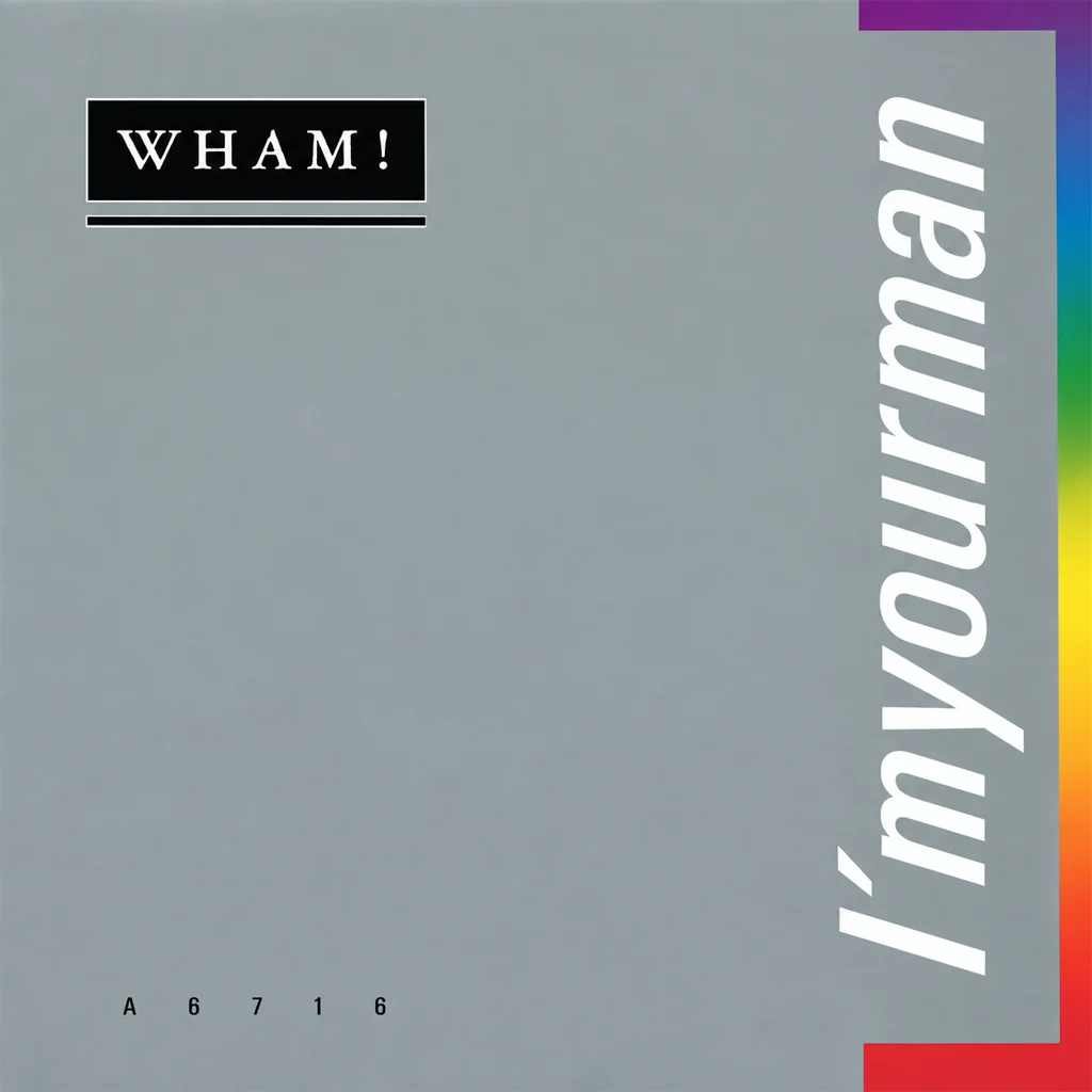 Wham! - I'm Your Man - UK 7'' Cover - Front