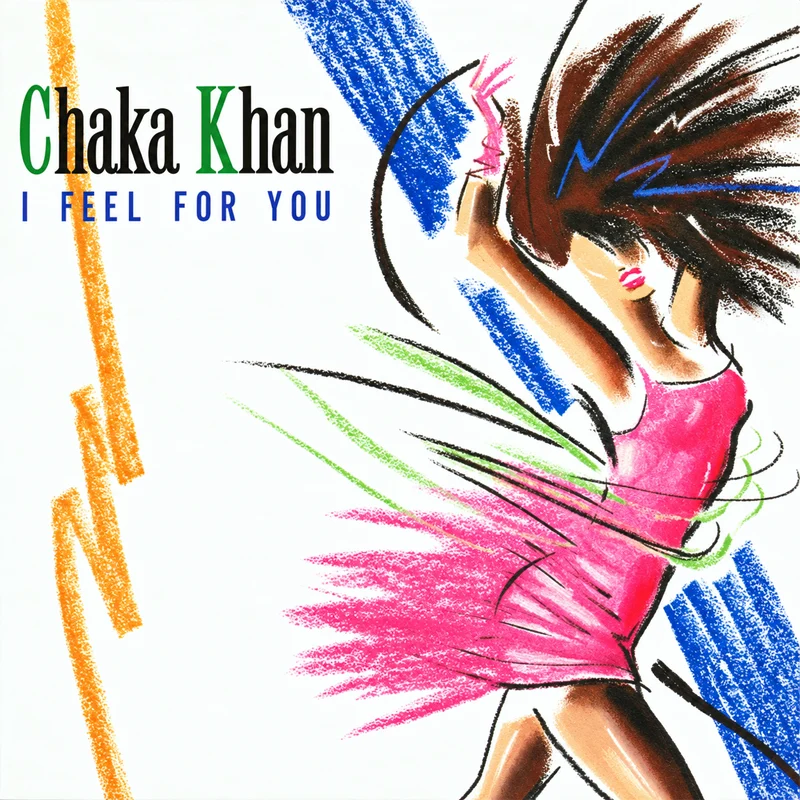 Chaka Khan - I Feel For You - UK 7'' Cover - Front